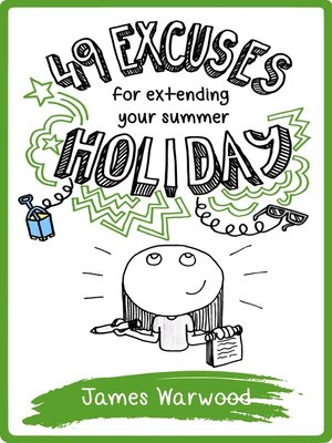 cover image of 49 Excuses for Extending Your Summer Holiday